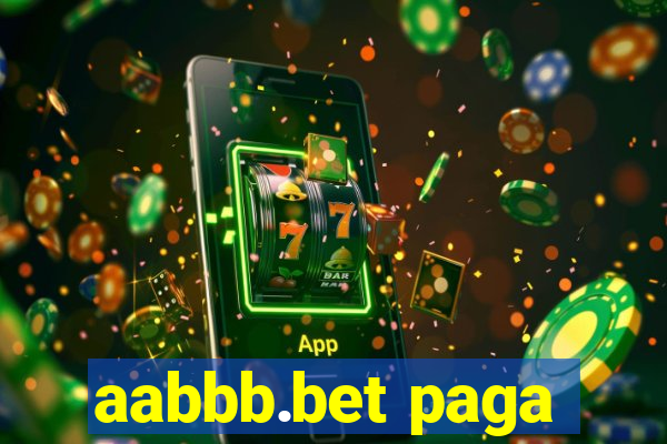aabbb.bet paga